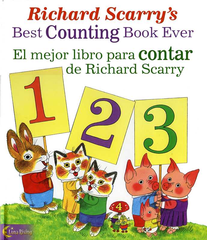 Richard Scarry's Best Counting Book Ever / El mejor libro para contar de Richard Scarry by Luna Rising Editors: Hardcover; 40 pages / English