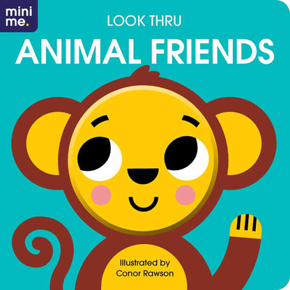 Look Thru: Animal Friends by: Board Books; 8 pages / English